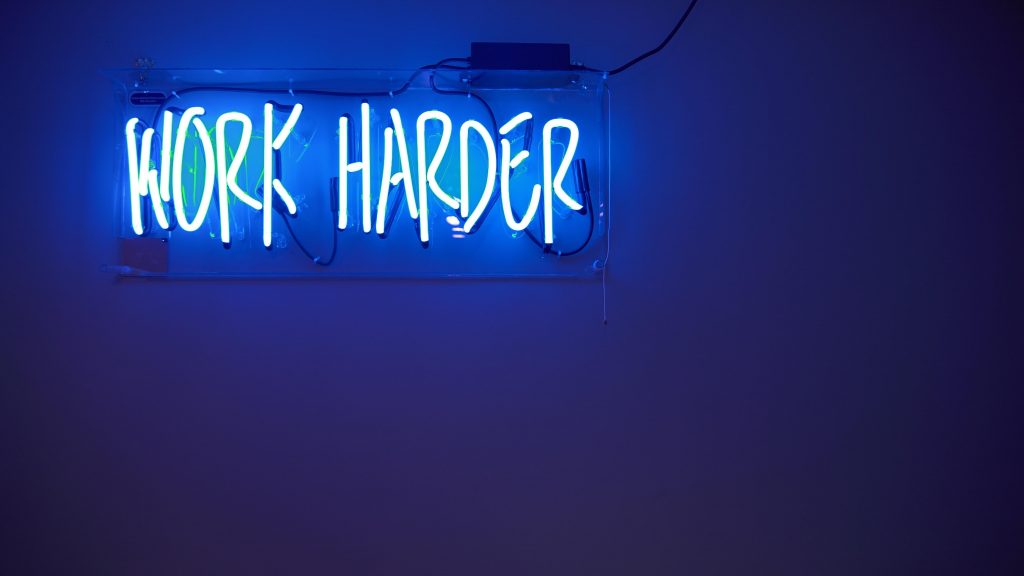 Néon "Work harder" Travailler plus