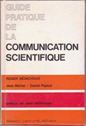 Guide pratique de la communication scientifique